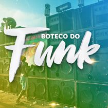 Playlist: Boteco do Funk