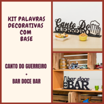 Kit Especial Palavras Decorativas - Canto do Guerreiro + Bar Doce Bar 
