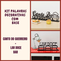 Kit Especial Palavras Decorativas - Canto do Guerreiro + Lar Doce Bar