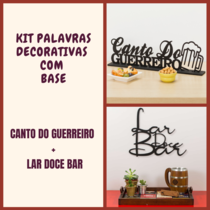 Kit Especial Palavras Decorativas - Canto do Guerreiro + Lar Doce Bar 