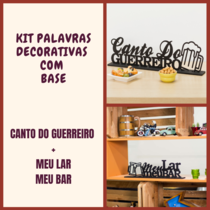 Kit Especial Palavras Decorativas - Canto do Guerreiro + Meu Bar Meu Lar