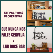 Kit Especial Palavras Decorativas - Nunca nos falte cerveja + Lar Doce Bar 