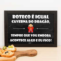 Quadro Boteco é igual a caverna do dragão - 23x33 cm